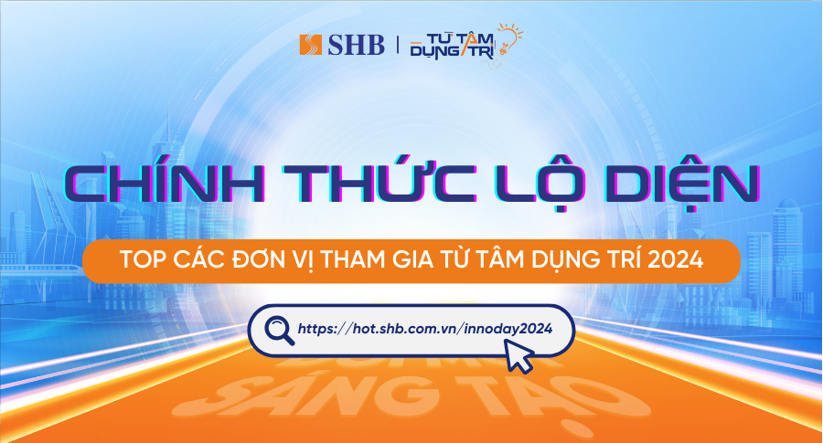 Chính thức lộ diện TOP các đơn vị tham gia Từ Tâm dụng Trí 2024